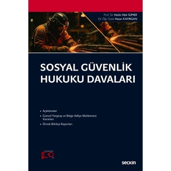 Sosyal Güvenlik Hukuku Davaları Haluk Hadi Sümer