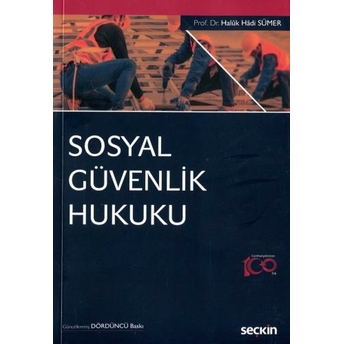 Sosyal Güvenlik Hukuku Haluk Hadi Sümer