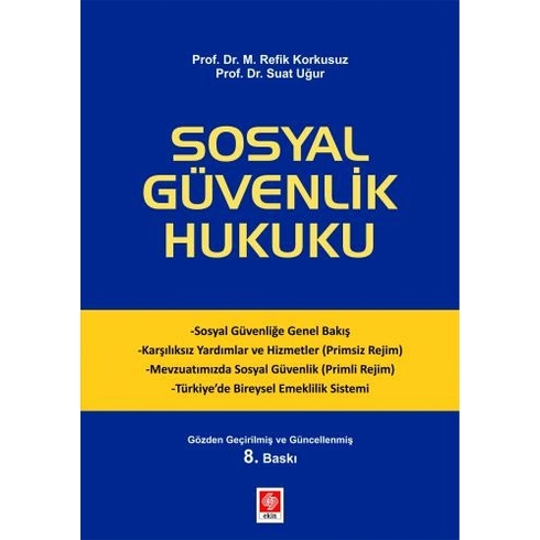 Sosyal Güvenlik Hukuku - M. Refik Korkusuz