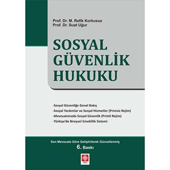 Sosyal Güvenlik Hukuku - Suat Uğur