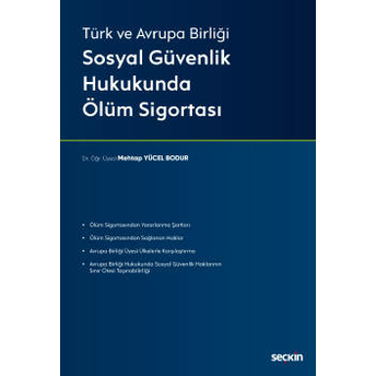 Sosyal Güvenlik Hukukunda Ölüm Sigortası Mehtap Yücel Bodur