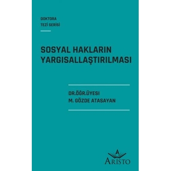 Sosyal Hakların Yargısallaştırılması M. Gözde Atasayan