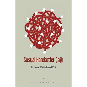 Sosyal Hareketler Çağı Erhan Tecim - Ferhat Tekin