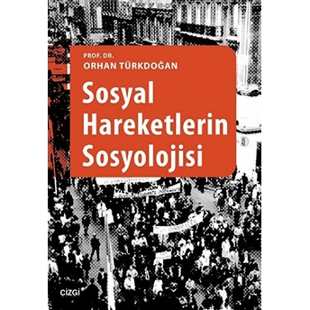 Sosyal Hareketlerin Sosyolojisi Orhan Türkdoğan