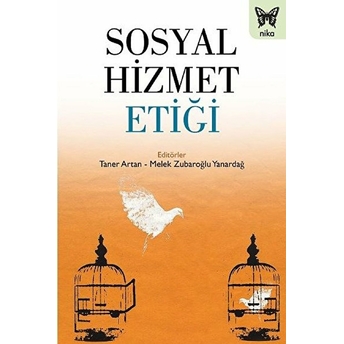 Sosyal Hizmet Etiği Taner Artan, Melek Zubaroğlu Yanardağ