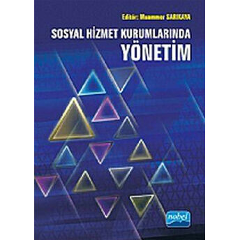 Sosyal Hizmet Kurumlarında Yönetim Muammer Sarıkaya