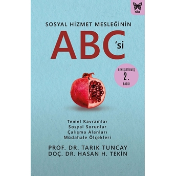 Sosyal Hizmet Mesleğinin Abc’si - Tarık Tuncay - Hasan Hüseyin Tekin