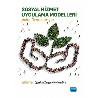 Sosyal Hizmet Uygulama Modelleri Oğuzhan Zengin