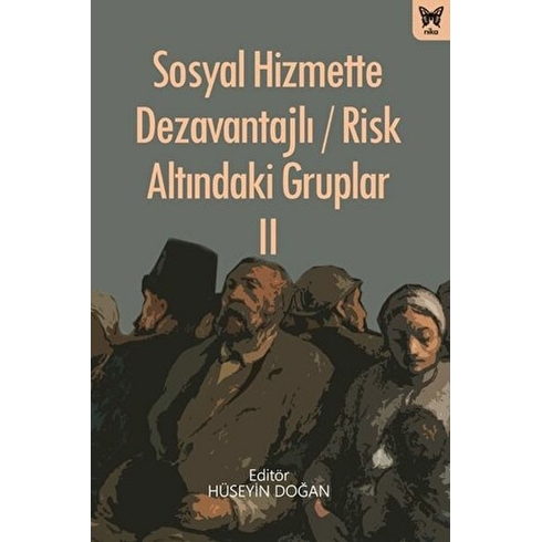 Sosyal Hizmette Dezavantajlı / Risk Altındaki Gruplar Iı - Hüseyin Doğan