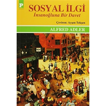 Sosyal Ilgi - Insanoğluna Bir Davet Alfred Adler