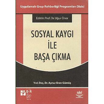 Sosyal Kaygı Ile Başa Çıkma Aynur Eren Gümüş