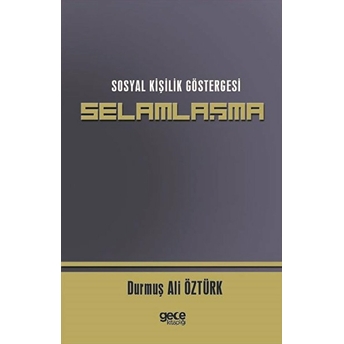 Sosyal Kişilik Göstergesi Selamlaşma - Durmuş Ali Öztürk