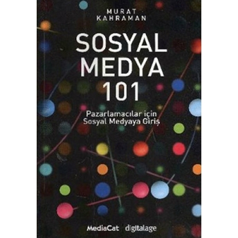 Sosyal Medya 101 Murat Kahraman