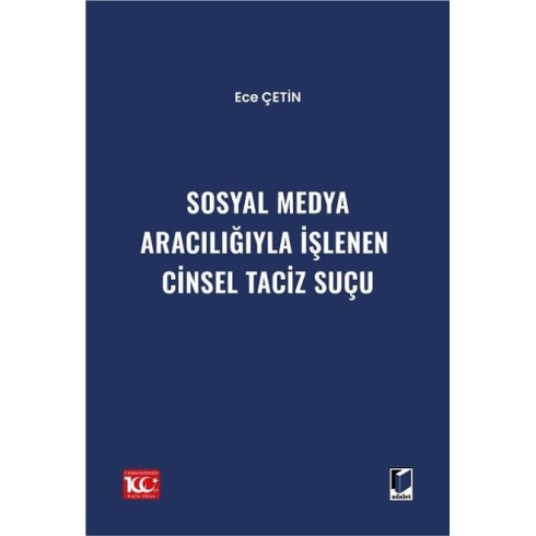 Sosyal Medya Aracılığıyla Işlenen Cinsel Taciz Suçu Ece Çetin