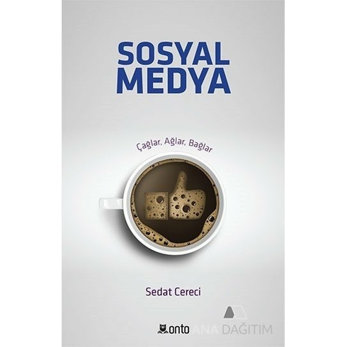 Sosyal Medya & Çağlar, Ağlar, Bağlar Dr. Sedat Cereci