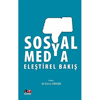 Sosyal Medya - Eleştirel Bakış Ali Emre Dingin