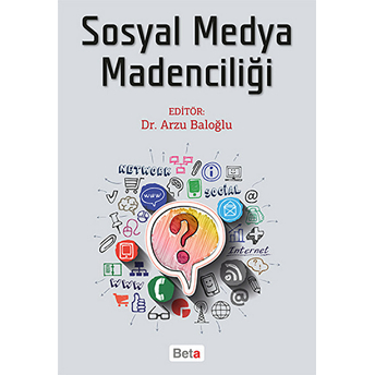 Sosyal Medya Madenciliği Arzu Baloğlu