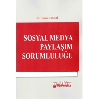 Sosyal Medya Paylaşım Sorumluluğu Gökhan Taneri