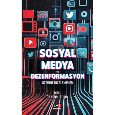 Sosyal Medya Ve Dezenformasyon Üzerine Incelemeler Ali Emre Dingin