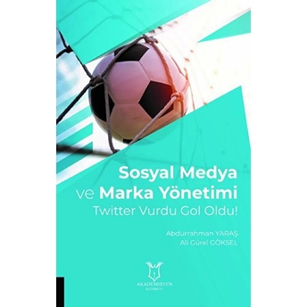 Sosyal Medya Ve Marka Yönetimi