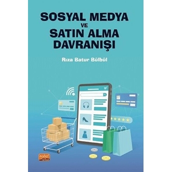 Sosyal Medya Ve Satın Alma Davranışı