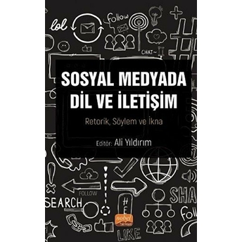 Sosyal Medyada Dil Ve Iletişim - Ahmet Neca Gökgül