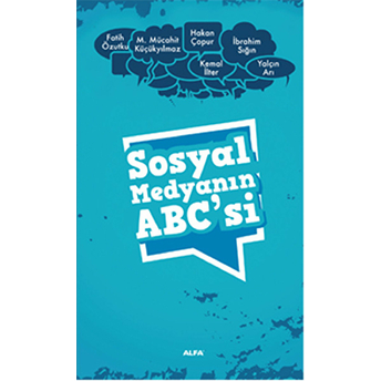 Sosyal Medyanın Abc'si M. Mücahit Küçükyılmaz