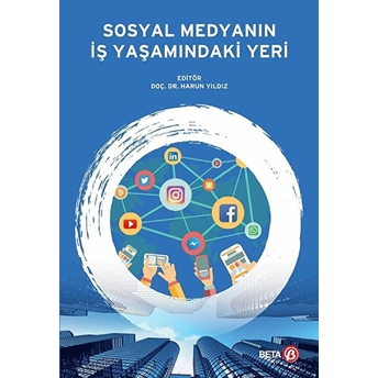 Sosyal Medyanın Iş Yaşamındaki Yeri Harun Yıldız