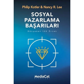 Sosyal Pazarlama Başarıları Philip Kotler,Nancy R. Lee