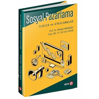 Sosyal Pazarlama: Ilkeler Ve Uygulamalar Mehmet Marangoz, Ali Emre Aydın