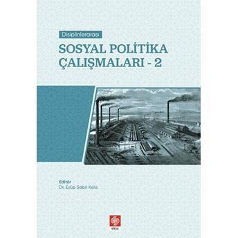 Sosyal Politika Çalışmaları 2 Eyüp Şabrı Kala