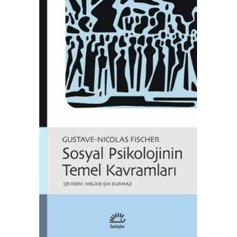 Sosyal Psikolojinin Temel Kavramları Gustave-Nicolas Fischer