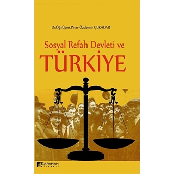 Sosyal Refah Devleti Ve Türkiye Pınar Özdemir Çukadar