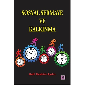 Sosyal Sermaye Ve Kalkınma Halil Ibrahim Aydın