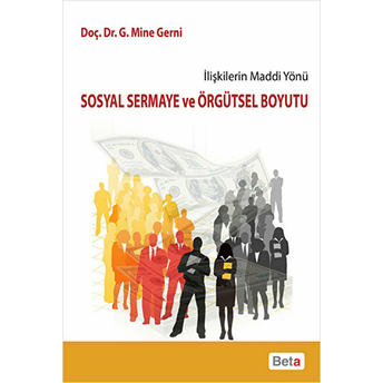 Sosyal Sermaye Ve Örgütsel Boyutu Mine Gerni