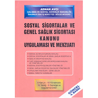 Sosyal Sigortalar Kanunu Uygulaması Ve Mevzuatı Ciltli Adnan Avcı