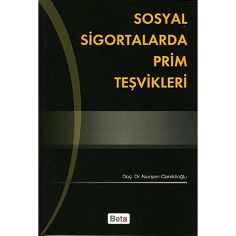 Sosyal Sigortalarda Prim Teşvikleri-Nurşen Caniklioğlu