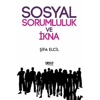 Sosyal Sorumluluk Ve Ikna Şifa Elcil