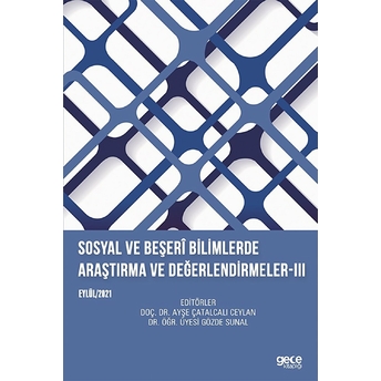 Sosyal Ve Beşeri Bilimlerde Araştırma Ve Değerlendirmeler-Iıı