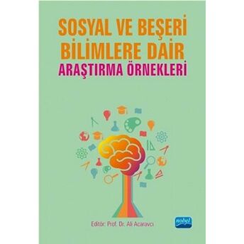 Sosyal Ve Beşeri Bilimlere Dair Araştırma Örnekleri Kolektif