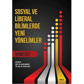 Sosyal Ve Liberal Bilimlerde Yeni Yönelimler 2. Cilt Hasan Babacan