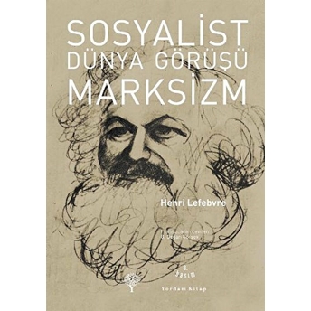 Sosyalist Dünya Görüşü Marksizm Henri Lefebvre