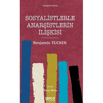 Sosyalistlerle Anarşistlerin Ilişkisi