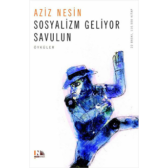 Sosyalizm Geliyor Savulun Aziz Nesin