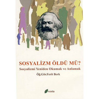 Sosyalizm Öldü Mü? Ferit Berk