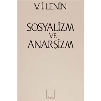 Sosyalizm Ve Anarşizm Vladimir Ilyiç Lenin