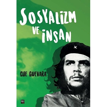 Sosyalizm Ve Insan Ernesto Che Guevara