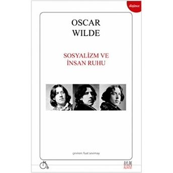 Sosyalizm Ve Insan Ruhu Oscar Wilde