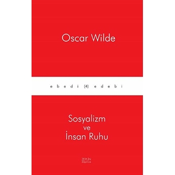 Sosyalizm Ve Insan Ruhu Oscar Wilde