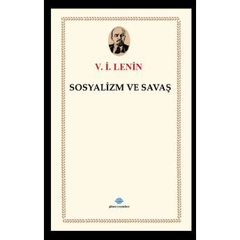 Sosyalizm Ve Savaş V. I. Lenin